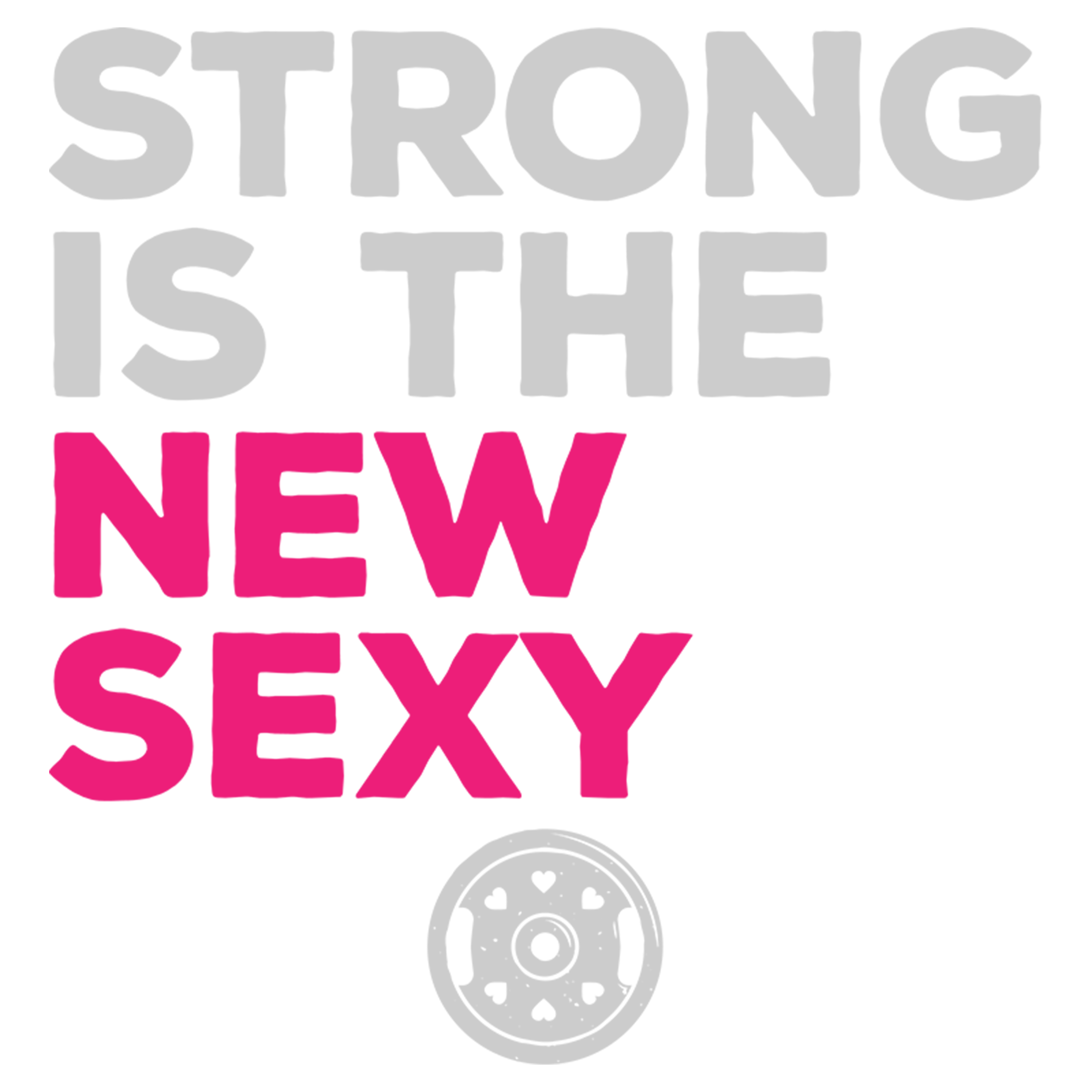 Strong is the new sexy